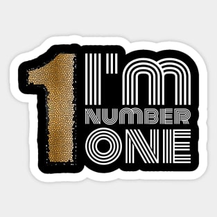 I'm Number One Sticker